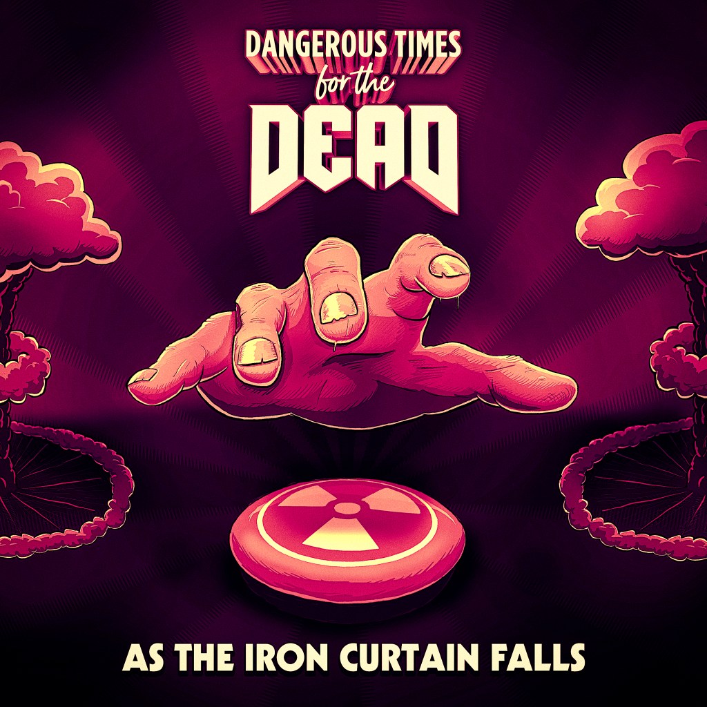 Dangerous Times for the Dead release second single of&nbsp;2022