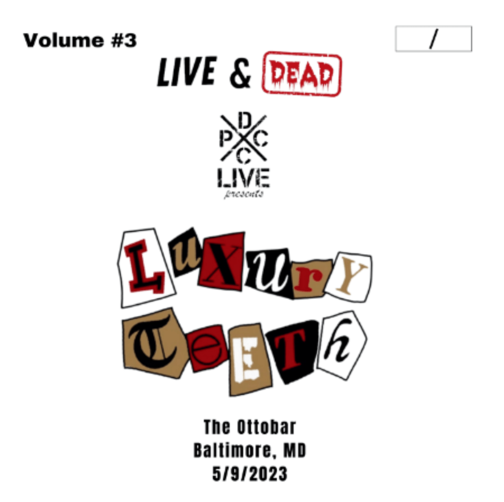 Vinyl Review – Baltimore Hardcore Band “Luxury Teeth” Featured DCxPC’s Live/Dead&nbsp;Series